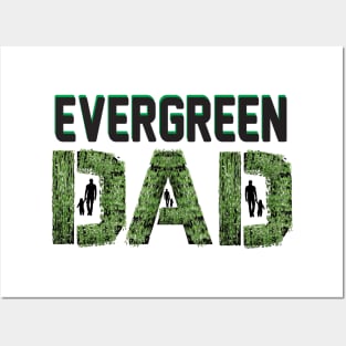 Evergreen Dad Posters and Art